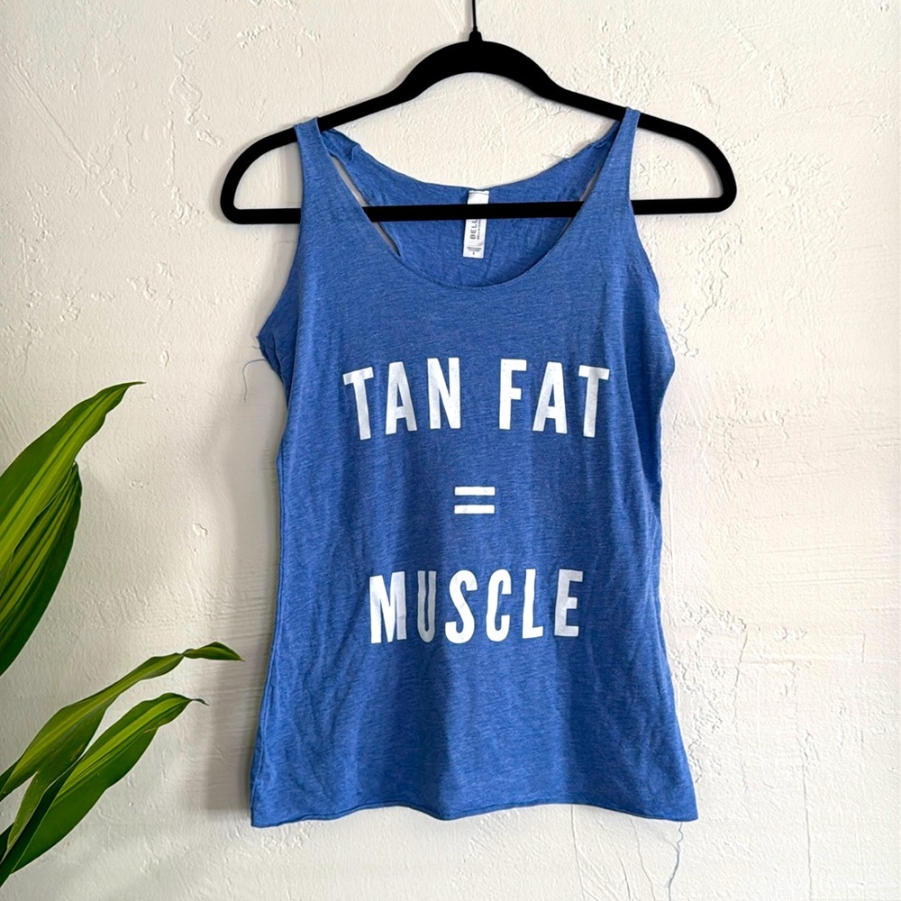"Tan Fat = Muscle" Blue Bella Canvas Graphic Tee